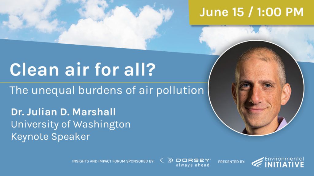 A picture of clouds with a headshot of Dr. Julian Marshall, the event's keynote speaker. Next to the headshot is the text, "Clean air for all, the unequal burden of air pollution."